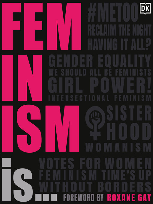 Title details for Feminism Is... by DK - Available